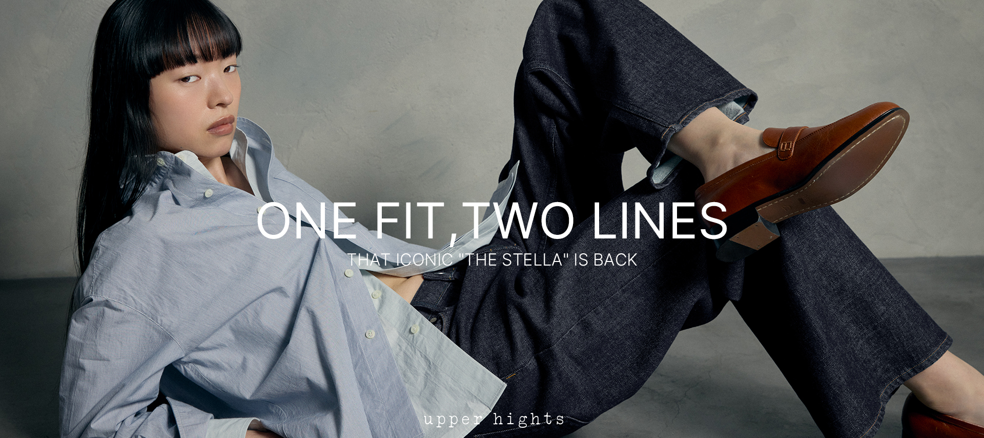 ONE FIT,TWO LINES THE STELLA upper hights